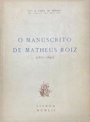 O MANUSCRITO DE MATHEUS ROIZ. (1617-1691).